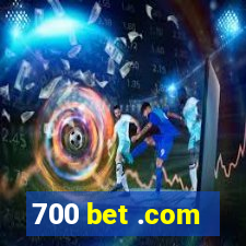 700 bet .com